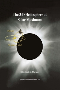 Cover image: The 3-D Heliosphere at Solar Maximum 1st edition 9780792370475