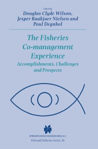 Cover image: The Fisheries Co-management Experience 1st edition 9781402014277