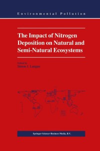 Imagen de portada: The Impact of Nitrogen Deposition on Natural and Semi-Natural Ecosystems 1st edition 9780412810404