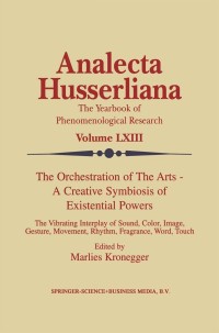 صورة الغلاف: The Orchestration of the Arts — A Creative Symbiosis of Existential Powers 1st edition 9780792360087