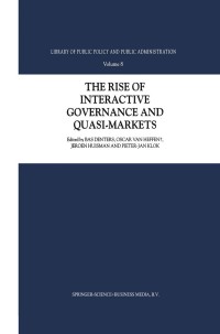 Imagen de portada: The Rise of Interactive Governance and Quasi-Markets 1st edition 9781402017421