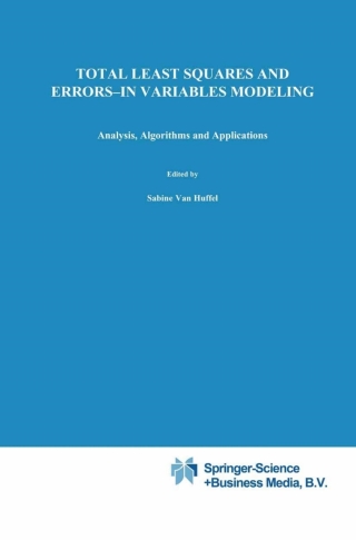 Cover image: Total Least Squares and Errors-in-Variables Modeling 1st edition 9781402004766