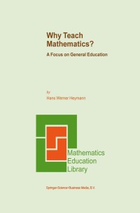 Cover image: Why Teach Mathematics? 9789048165049