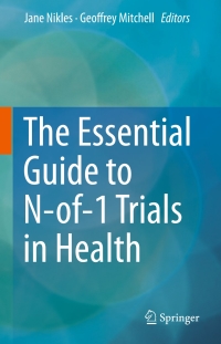 صورة الغلاف: The Essential Guide to N-of-1 Trials in Health 9789401771993