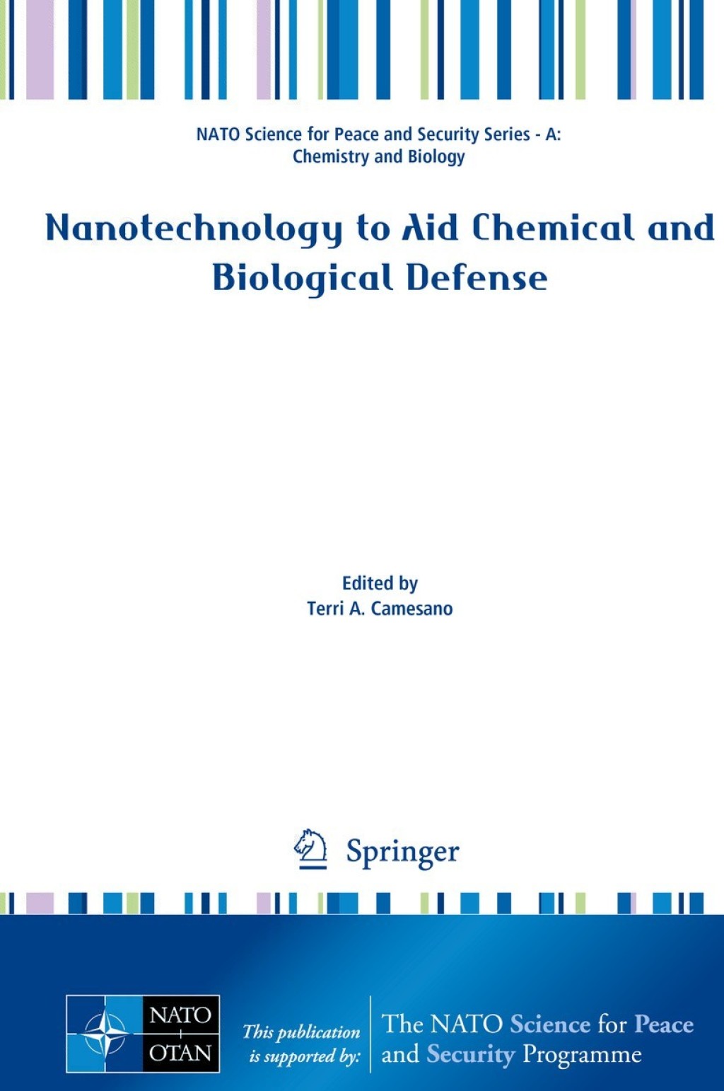 Nanotechnology to Aid Chemical and Biological Defense