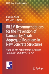 Immagine di copertina: RILEM Recommendations for the Prevention of Damage by Alkali-Aggregate Reactions in New Concrete Structures 9789401772518