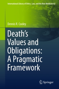 Omslagafbeelding: Death’s Values and Obligations: A Pragmatic Framework 9789401772631