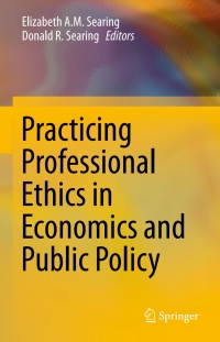 Omslagafbeelding: Practicing Professional Ethics in Economics and Public Policy 9789401773058