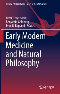 Cover image: Early Modern Medicine and Natural Philosophy 9789401773522