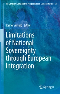 Cover image: Limitations of National Sovereignty through European Integration 9789401774697