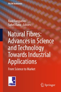 Cover image: Natural Fibres: Advances in Science and Technology Towards Industrial Applications 9789401775137