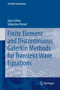 Imagen de portada: Finite Element and Discontinuous Galerkin Methods for Transient Wave Equations 9789401777599