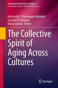 Imagen de portada: The Collective Spirit of Aging Across Cultures 9789401785938