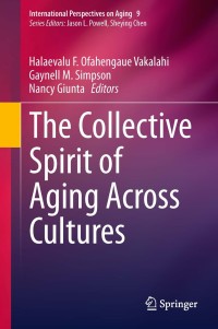 表紙画像: The Collective Spirit of Aging Across Cultures 9789401785938