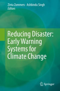Cover image: Reducing Disaster: Early Warning Systems For Climate Change 9789401785976