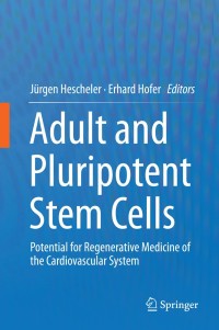 Cover image: Adult and Pluripotent Stem Cells 9789401786560