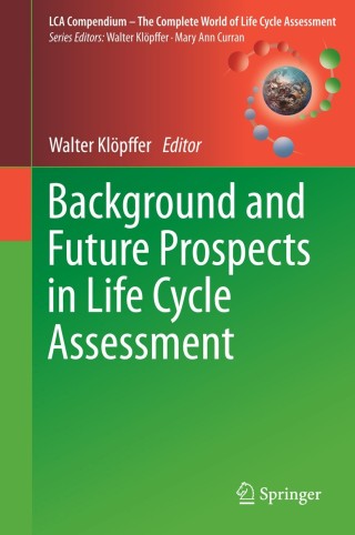 Imagen de portada: Background and Future Prospects in Life Cycle Assessment 9789401786966
