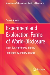 Titelbild: Experiment and Exploration: Forms of World-Disclosure 9789401787086