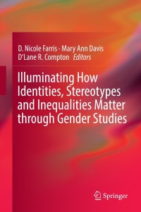 Immagine di copertina: Illuminating How Identities, Stereotypes and Inequalities Matter through Gender Studies 9789401787178