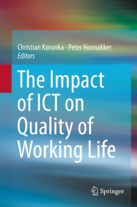 Cover image: The Impact of ICT on Quality of Working Life 9789401788533