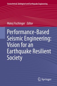 Omslagafbeelding: Performance-Based Seismic Engineering: Vision for an Earthquake Resilient Society 9789401788748