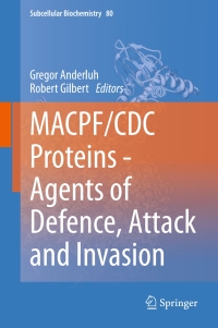 Immagine di copertina: MACPF/CDC Proteins - Agents of Defence, Attack and Invasion 9789401788809