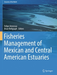 Imagen de portada: Fisheries Management of Mexican and Central American Estuaries 9789401789165