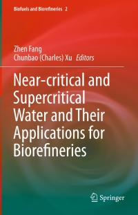 表紙画像: Near-critical and Supercritical Water and Their Applications for Biorefineries 9789401789226