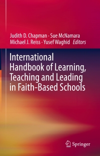 Cover image: International Handbook of Learning, Teaching and Leading in Faith-Based Schools 9789401789714