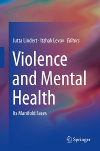 Cover image: Violence and Mental Health 9789401789981
