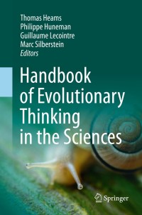 Cover image: Handbook of Evolutionary Thinking in the Sciences 9789401790130