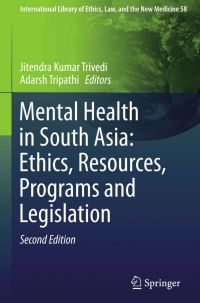 Cover image: Mental Health in South Asia: Ethics, Resources, Programs and Legislation 2nd edition 9789401790161