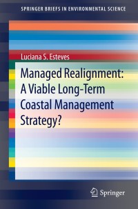 Immagine di copertina: Managed Realignment : A Viable Long-Term Coastal Management Strategy? 9789401790284
