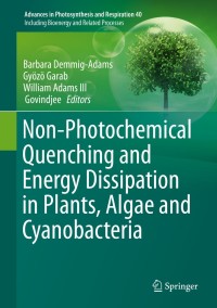 Cover image: Non-Photochemical Quenching and Energy Dissipation in Plants, Algae and Cyanobacteria 9789401790314