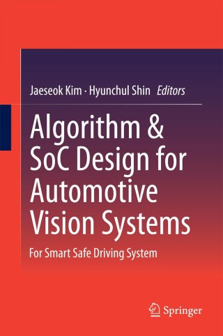 صورة الغلاف: Algorithm & SoC Design for Automotive Vision Systems 9789401790741