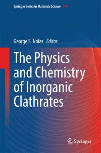 表紙画像: The Physics and Chemistry of Inorganic Clathrates 9789401791267