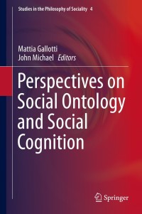 Cover image: Perspectives on Social Ontology and Social Cognition 9789401791465