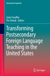 Omslagafbeelding: Transforming Postsecondary Foreign Language Teaching in the United States 9789401791588