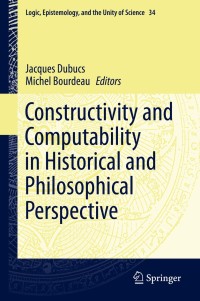 Imagen de portada: Constructivity and Computability in Historical and Philosophical Perspective 9789401792165
