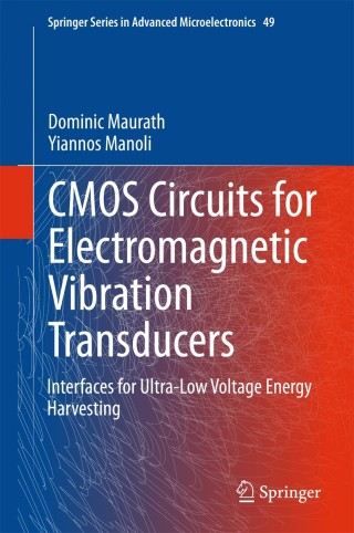 表紙画像: CMOS Circuits for Electromagnetic Vibration Transducers 9789401792714