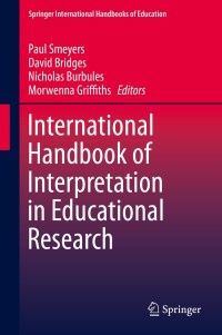 表紙画像: International Handbook of Interpretation in Educational Research 9789401792813