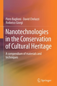 表紙画像: Nanotechnologies in the Conservation of Cultural Heritage 9789401793025