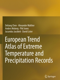Omslagafbeelding: European Trend Atlas of Extreme Temperature and Precipitation Records 9789401793117
