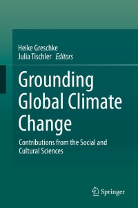 Cover image: Grounding Global Climate Change 9789401793216