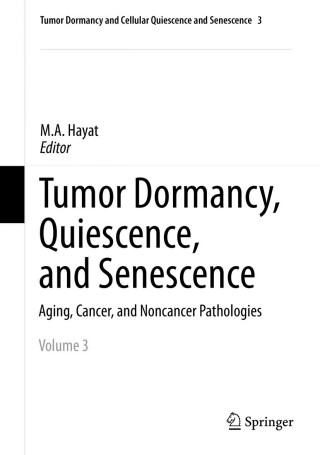 Cover image: Tumor Dormancy, Quiescence, and Senescence, Vol. 3 9789401793247