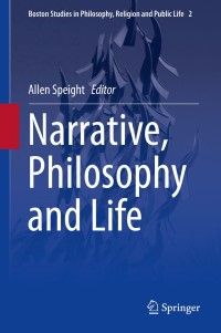 Imagen de portada: Narrative, Philosophy and Life 9789401793483