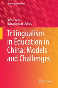 Omslagafbeelding: Trilingualism in Education in China: Models and Challenges 9789401793513