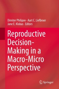 表紙画像: Reproductive Decision-Making in a Macro-Micro Perspective 9789401794008