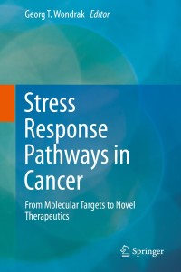 Cover image: Stress Response Pathways in Cancer 9789401794206