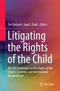 Omslagafbeelding: Litigating the Rights of the Child 9789401794442